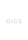 GIGS